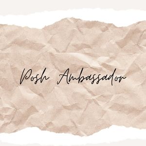 Posh Ambassador ❤